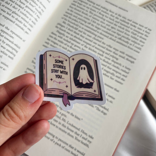 Some stories stay with you holographic sticker